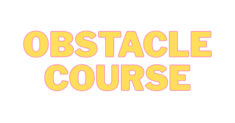 Obstacle Courses
